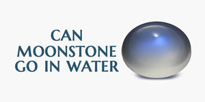 Can moonstone go in water ?