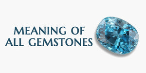 Meaning of all gemstones
